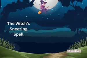 The Witch’s Sneezing Spell – A Magical bedtime story for kids
