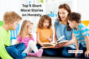 Top 5 Short Moral Stories on Honesty for Kids in English